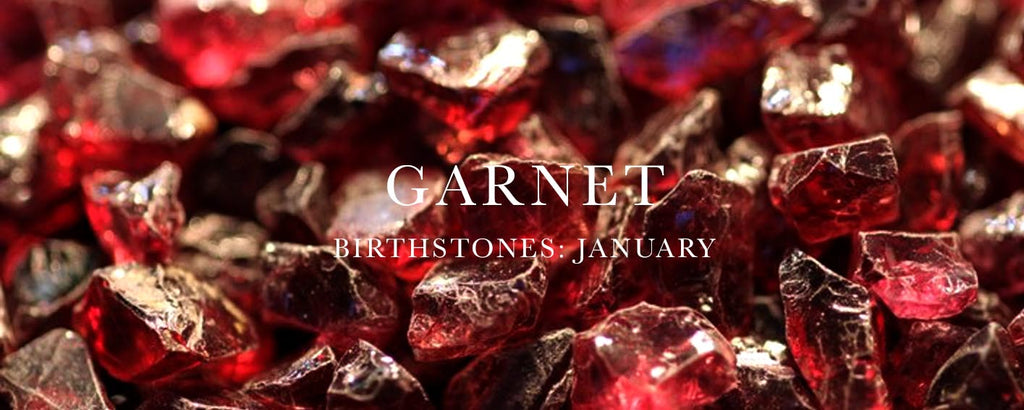 Nouveau jewellers, january birthstone garnet, garnets, birthstone and meaning